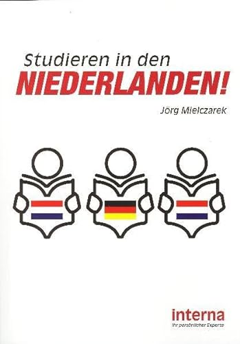 Studieren in den Niederlanden: Erfolgreiches Auslandsstudium in den Niederlanden